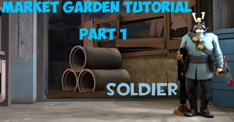 TF2 Market Gardening Tutorial  Part 1