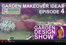 Garden Design Show 4 – Garden Makeover Ideas