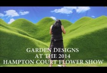 Garden designs at the RHS Hampton Court Flower Show 2013 – a review